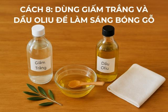 Dùng dầu ô liu & Giấm trắng